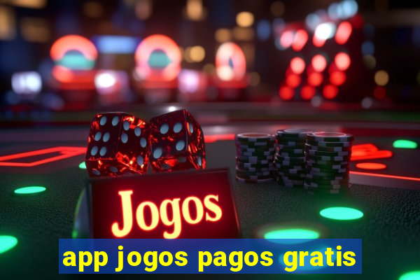 app jogos pagos gratis